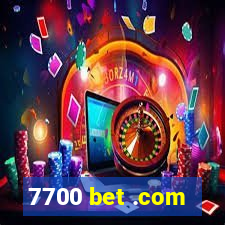 7700 bet .com